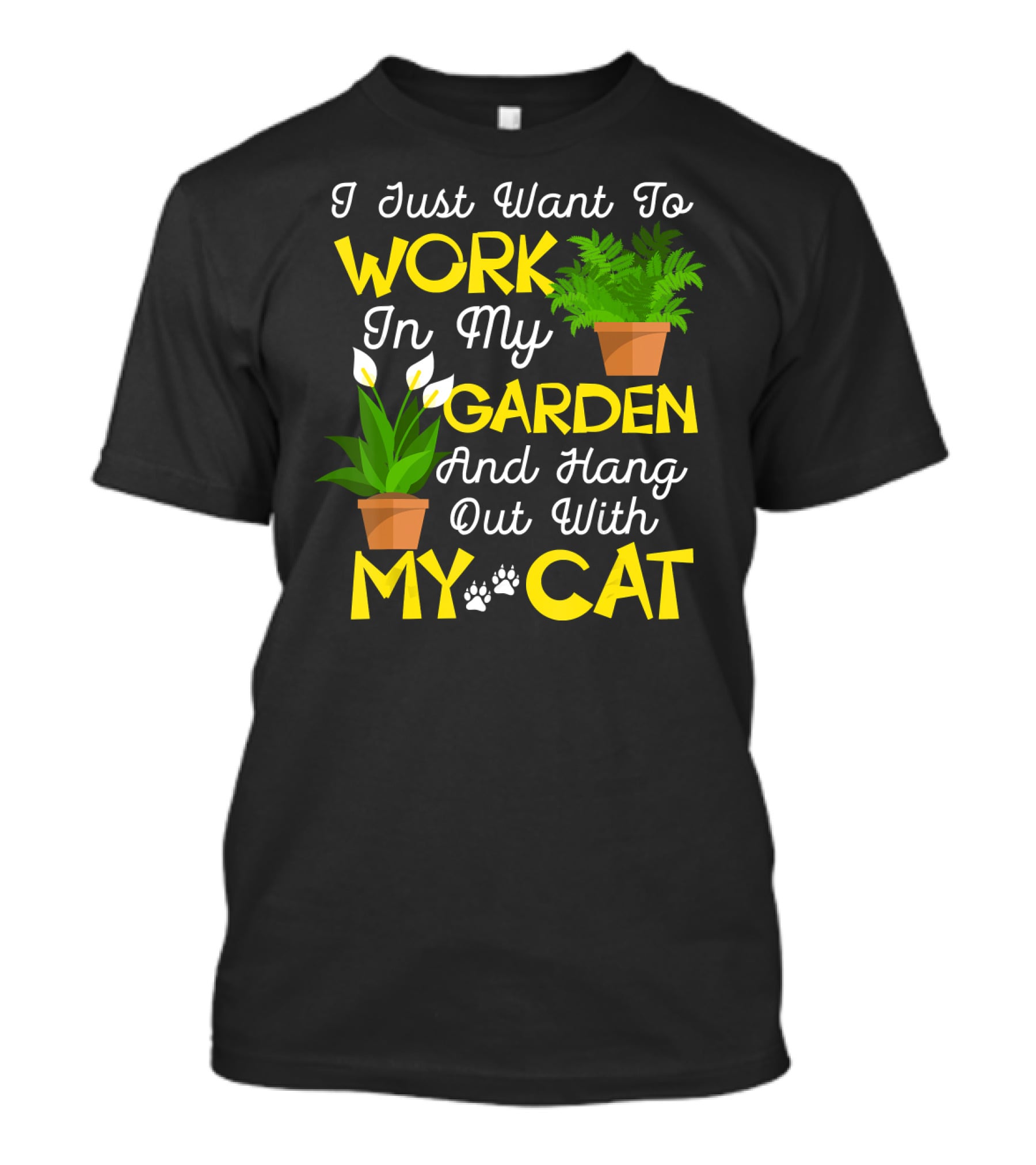 I Just Want To Work In My Garden And Hang Out With My Cat T-Shirt