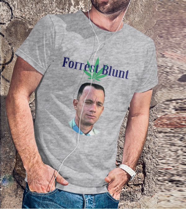 Forrest Blunt Tom Hanks Movie Mashup With Cannabis Leaf T-Shirt