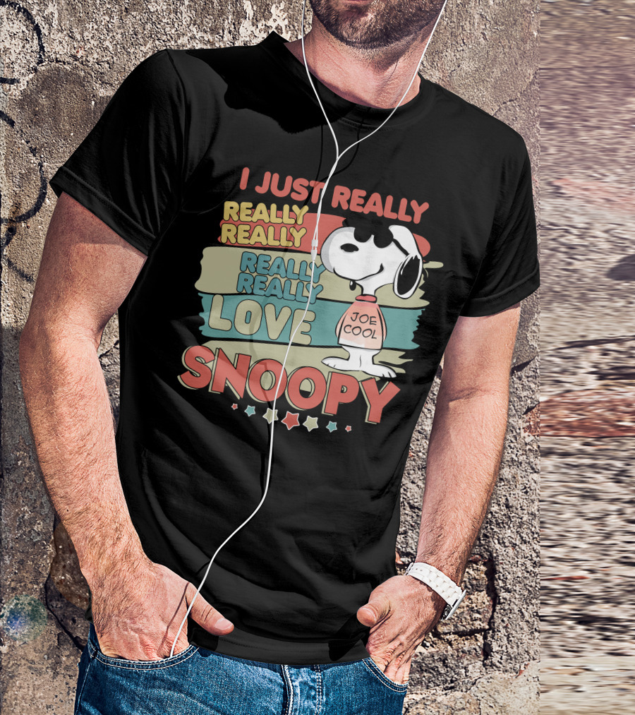 I Just Really Really Really Really Really Love Snoopy Joe Cool T-Shirt