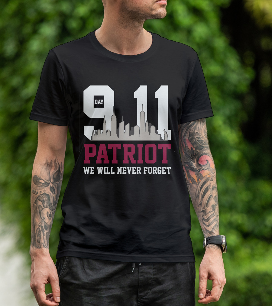 Patriot Day 911 We Will Never Forget Skyline Memorial T-Shirt