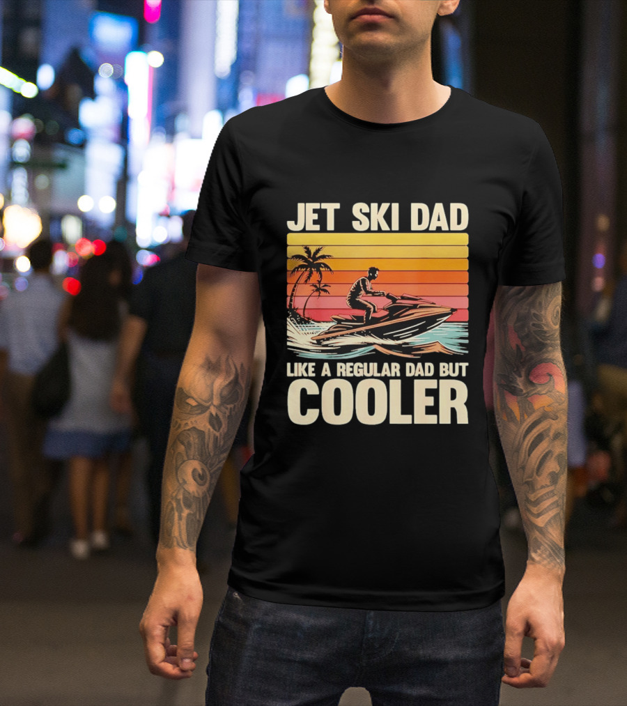 Jet Ski Dad Like A Regular Dad But Cooler Tropical Sunset Adventure T-Shirt