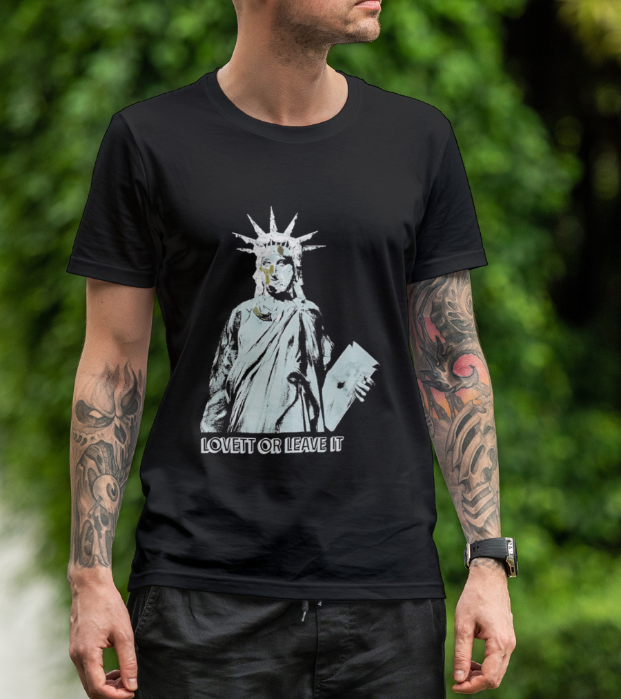 Jon Lovett Statue Of Liberty Lovett Or Leave It T-Shirt