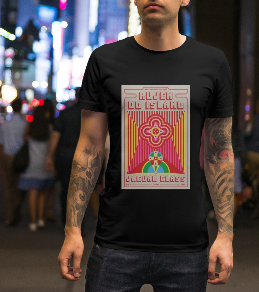 Irrelevant Music Presents Rujen DD Island Jaguar Glass July 11 The Earl 8PM T-Shirt