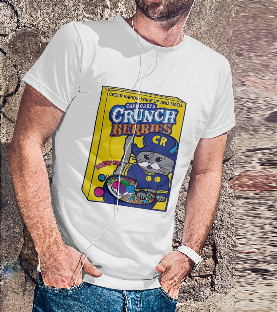 Cedar Rapids Wake Up And Smell Capn Garys Crunch Berries Meow Me Cat T-Shirt