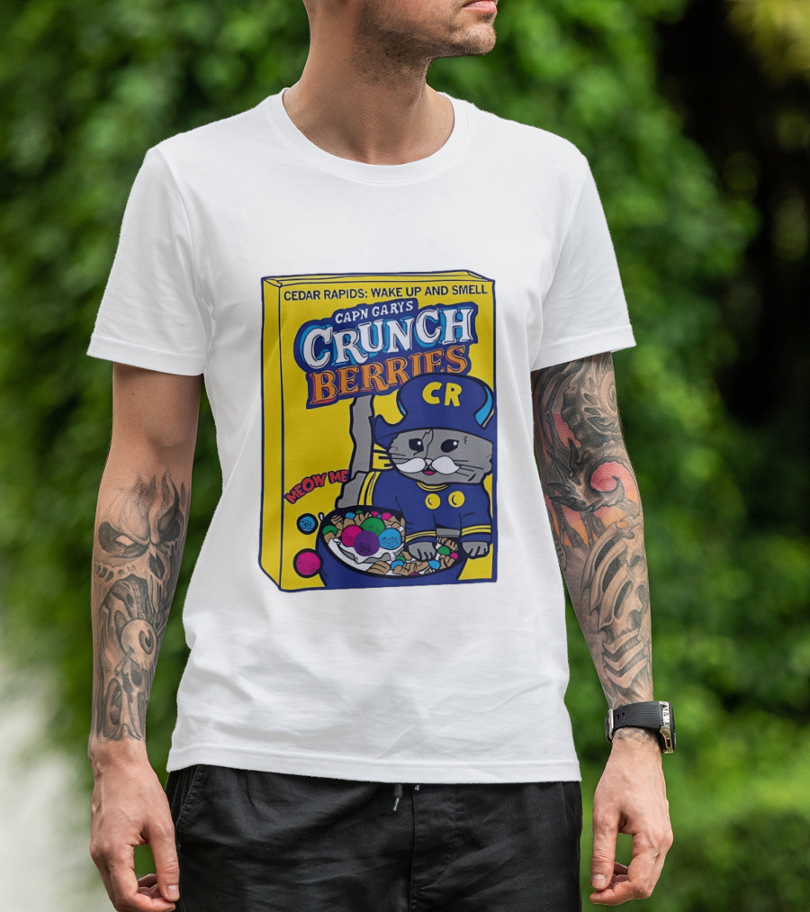 Cedar Rapids Wake Up And Smell Capn Garys Crunch Berries Meow Me Cat T-Shirt