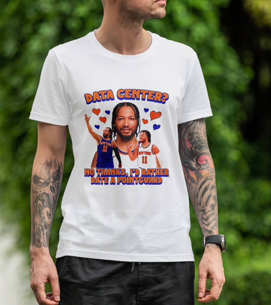 No Thanks I'd Rather Date A Point Guard Jalen Brunson Data Center T-Shirt