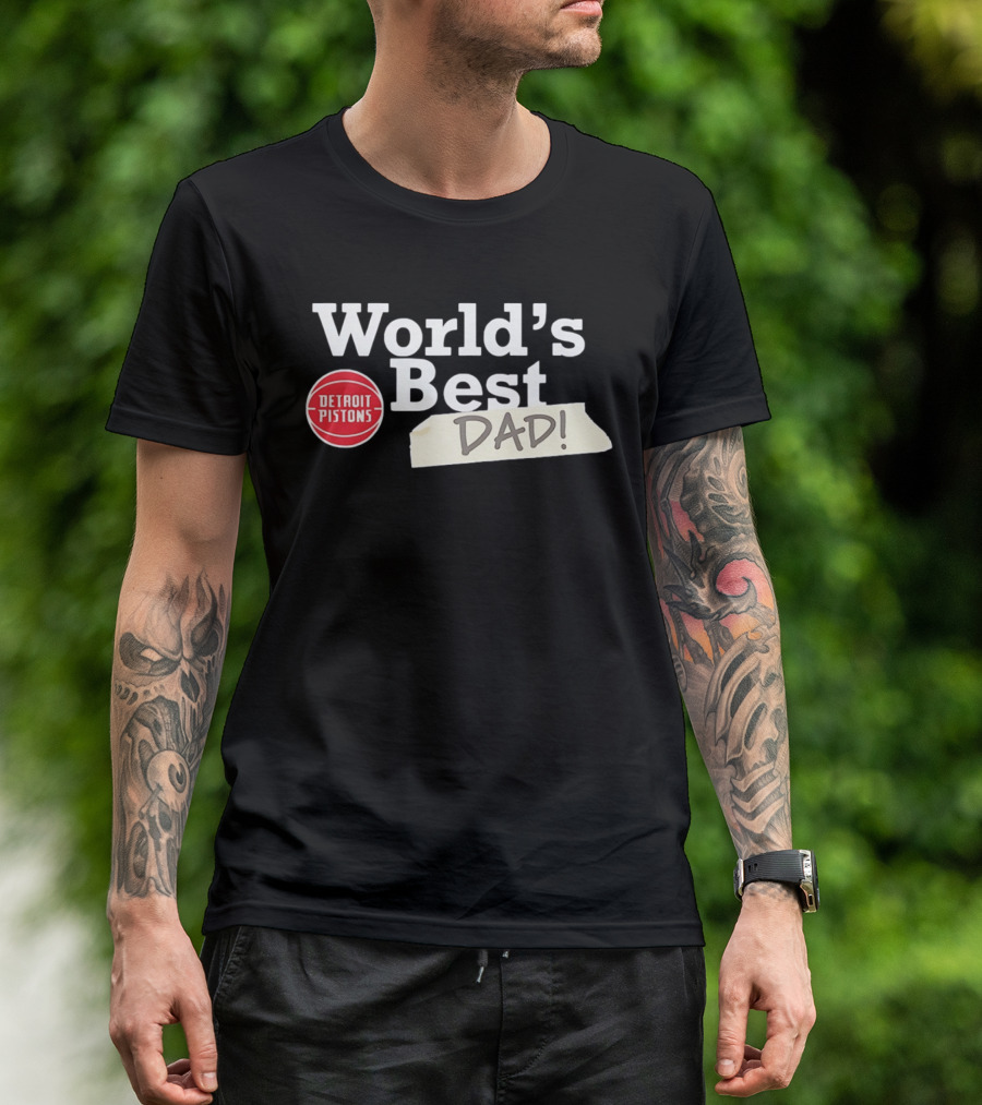 Detroit Pistons World's Best Dad 2026 T-Shirt