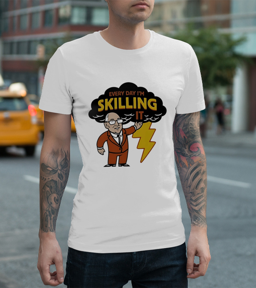 Every Day I'm Skilling It Man Thunder T-Shirt