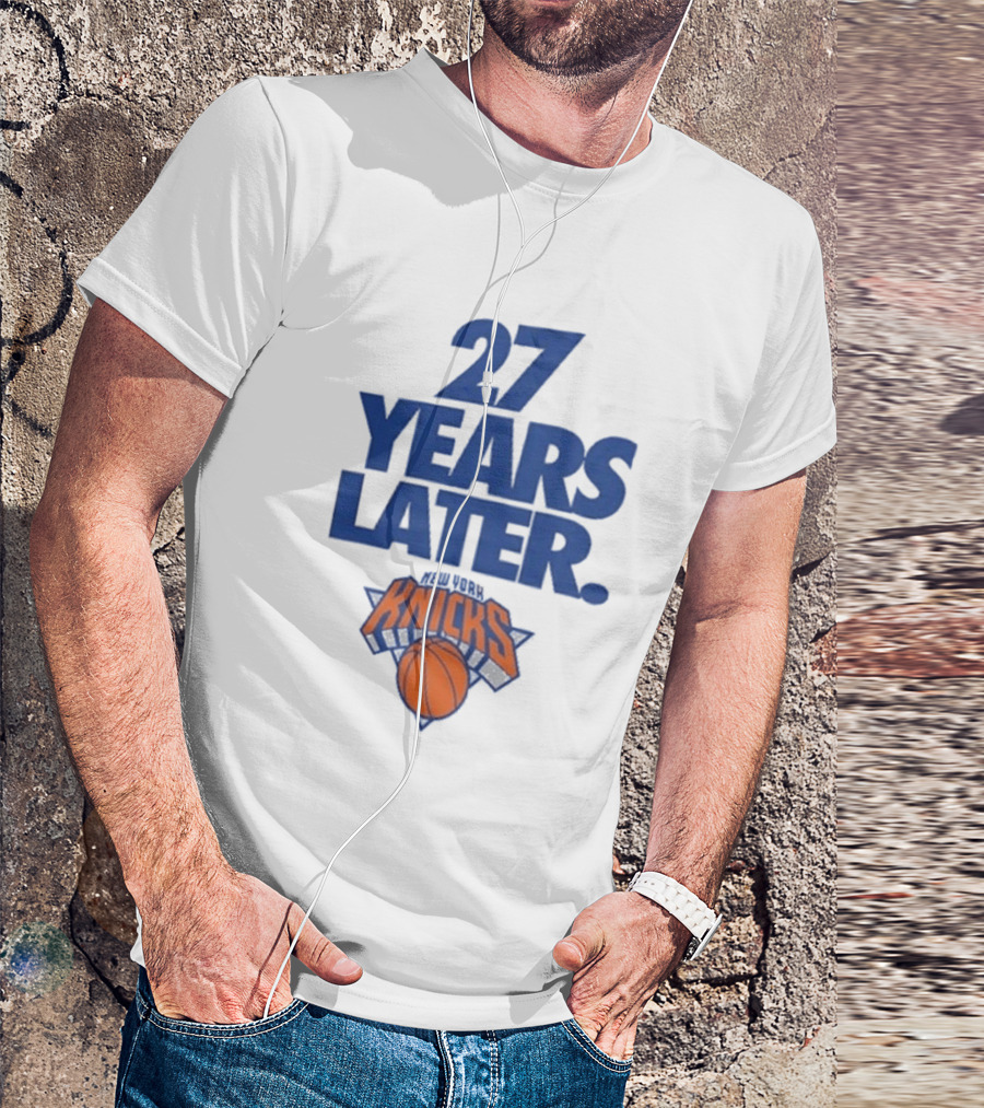 27 Years Later New York Knicks Basketball T-Shirt