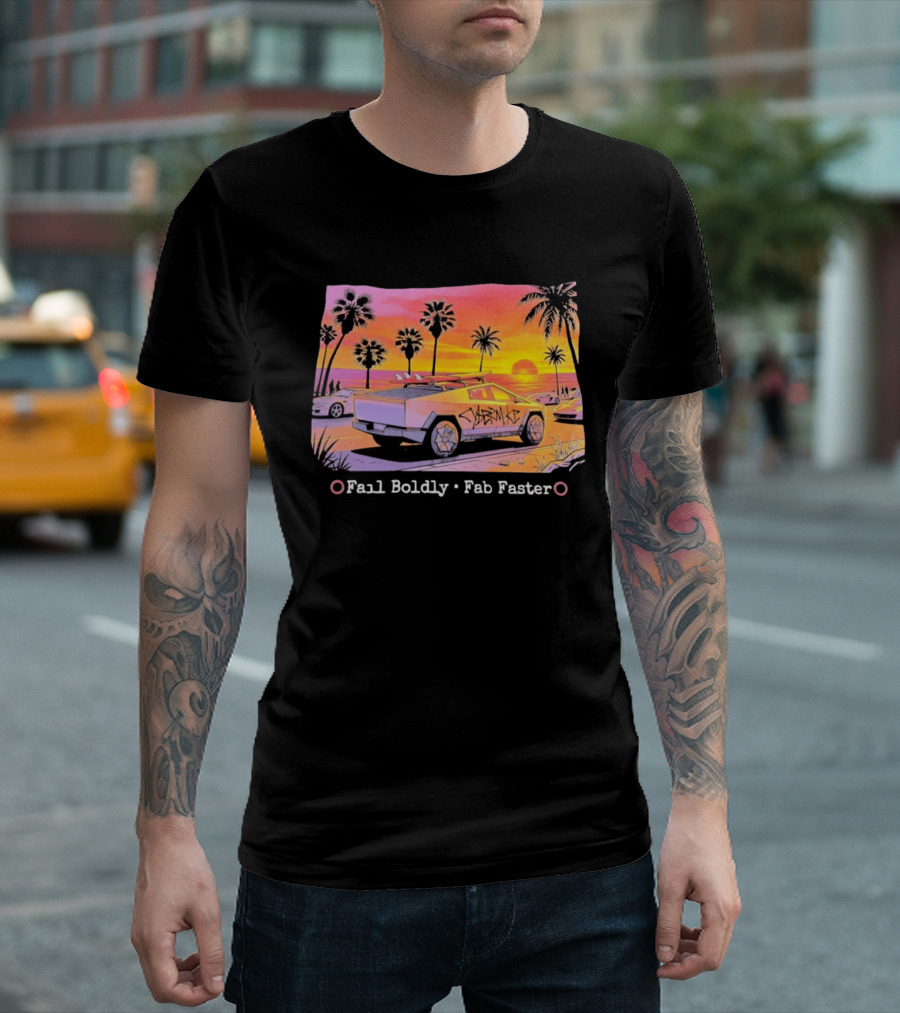Cybertruck Beach Sunset Surfer Vibes Fail Boldly Fab Faster T-Shirt
