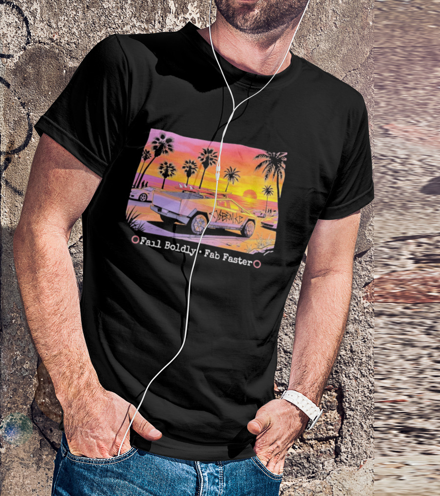 Cybertruck Beach Sunset Surfer Vibes Fail Boldly Fab Faster T-Shirt