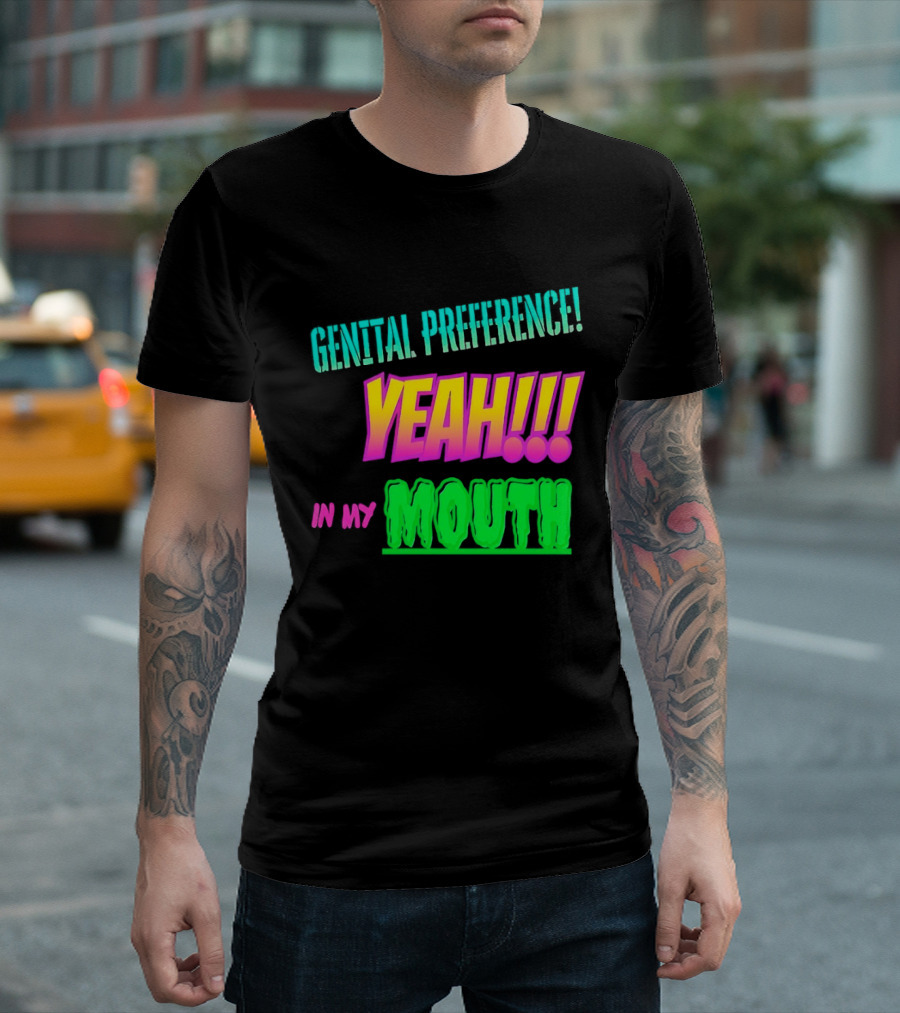 Genital Preference Yeah In My Mouth Bright Gradient T-Shirt