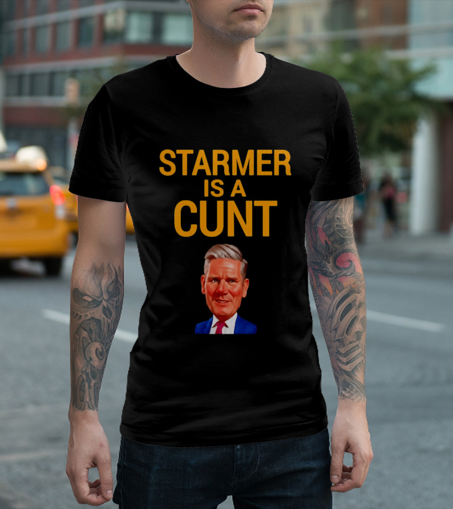 Starmer Is A Cunt T-Shirt