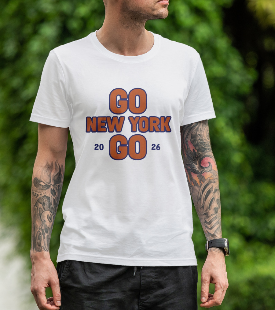 Go New York Go 2026 New York Knicks Basketball NBA Team Sports Enthusiasts T-Shirt