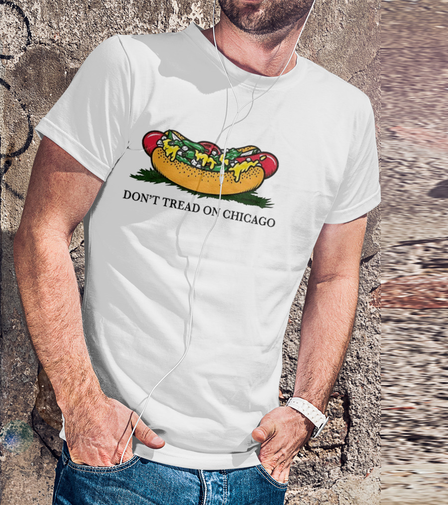 Hot Dog Don't Tread On Chicago T-Shirt