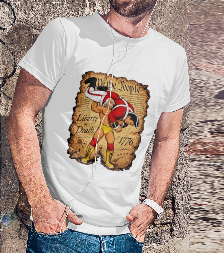 We The People Liberty Or Death 1776 Wrestler Carrying British Soldier T-Shirt