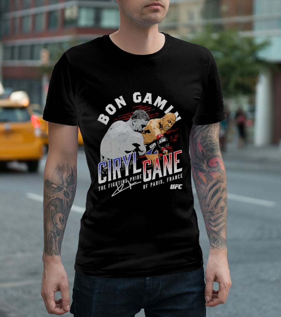 Bon Gamin Ciryl Gane The Fighting Pride Of Paris France UFC T-Shirt