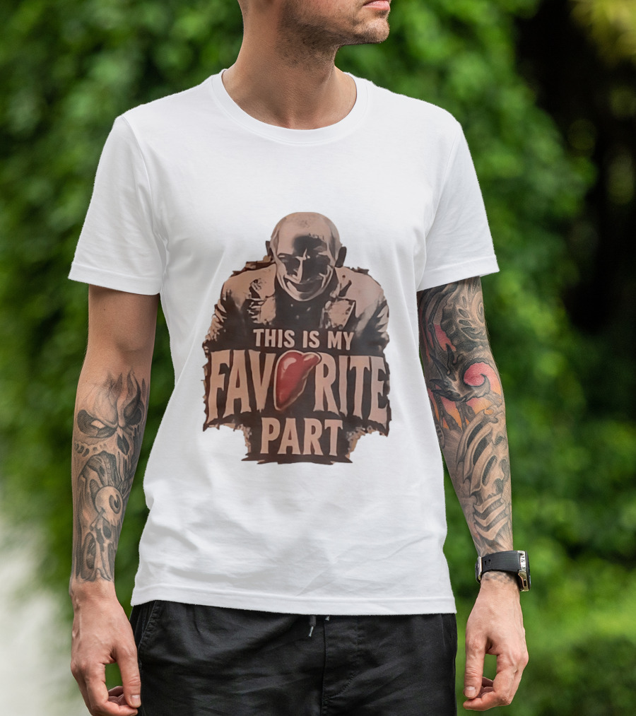 The Silence Of The Lambs Hannibal Lecter This Is My Favorite Part T-Shirt