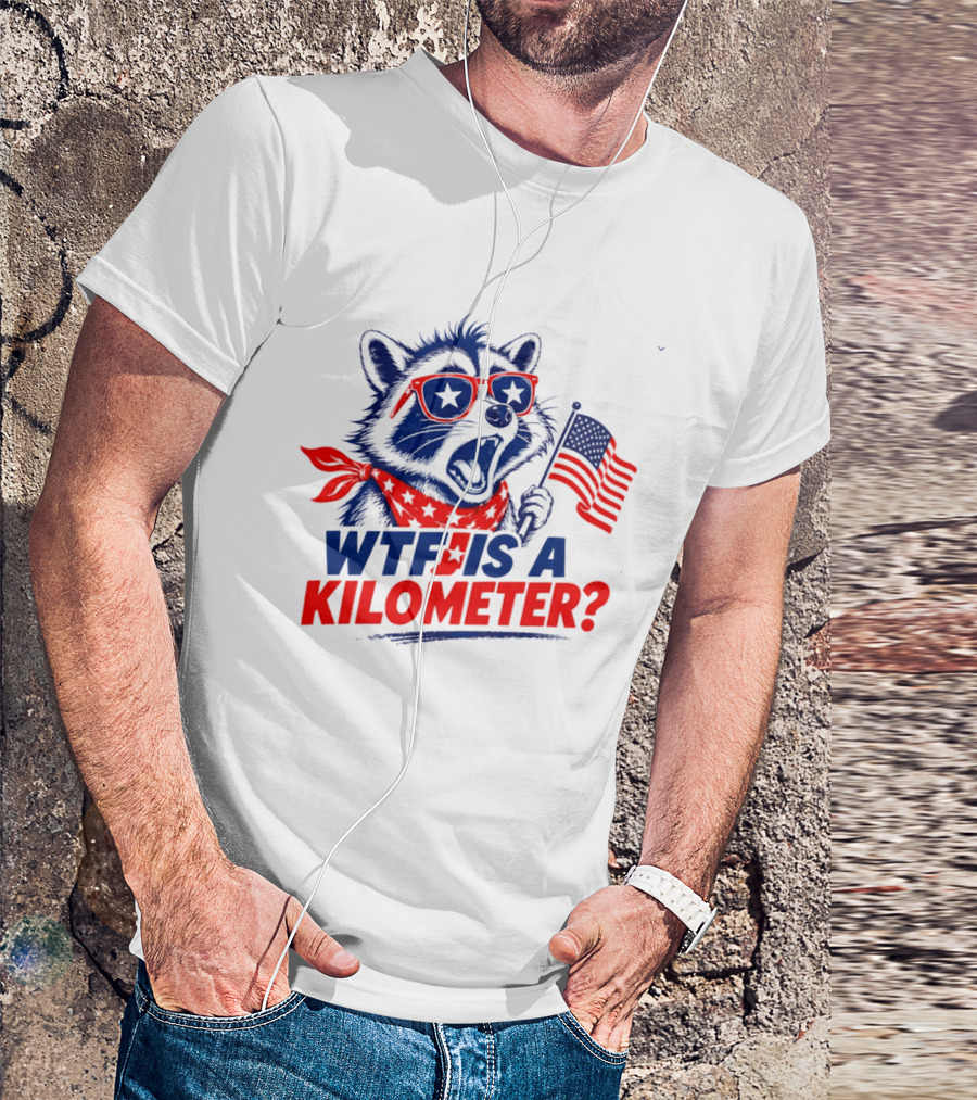 WTF Is A Kilometer Star Spangled Raccoon Holding American Flag 4th Of July T-Shirt