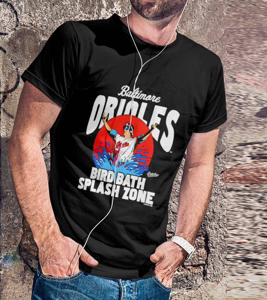 Baltimore Orioles Bird Bath Splash Zone Baseball Celebration T-Shirt