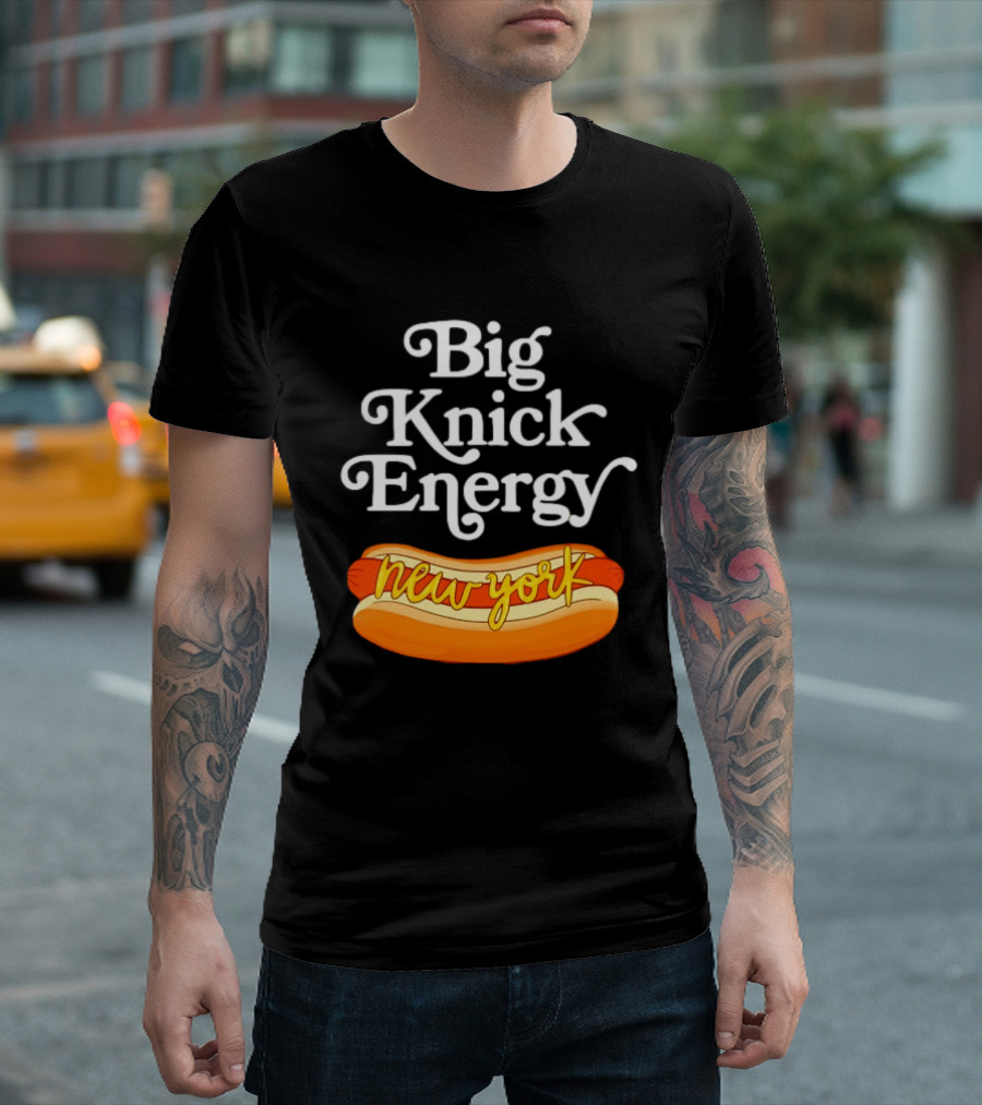 Big Knick Energy New York Hot Dog T-Shirt