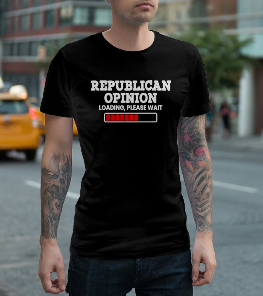 Republican Opinion Loading Please Wait Progress Bar T-Shirt