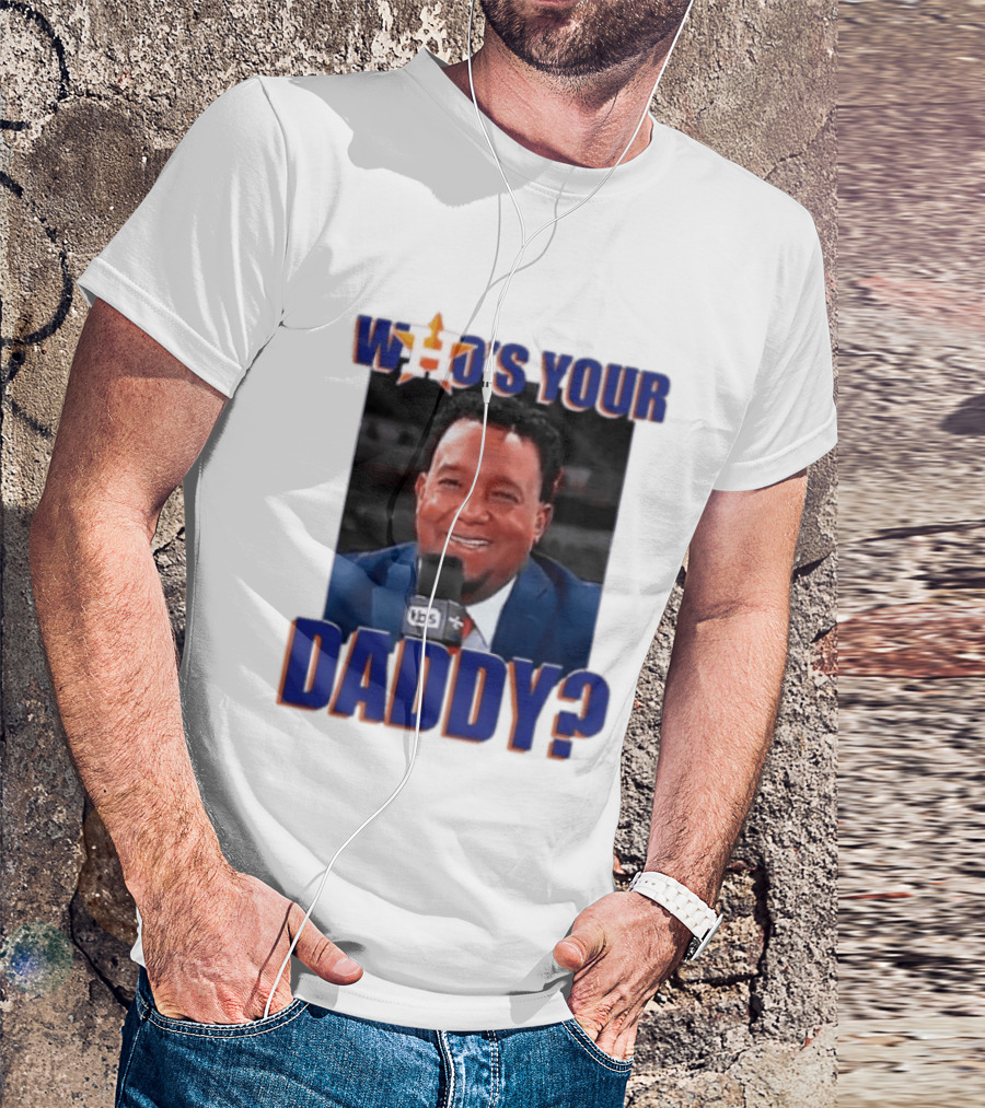 Houston Astros Who's Your Daddy Pedro Martinez TBS T-Shirt