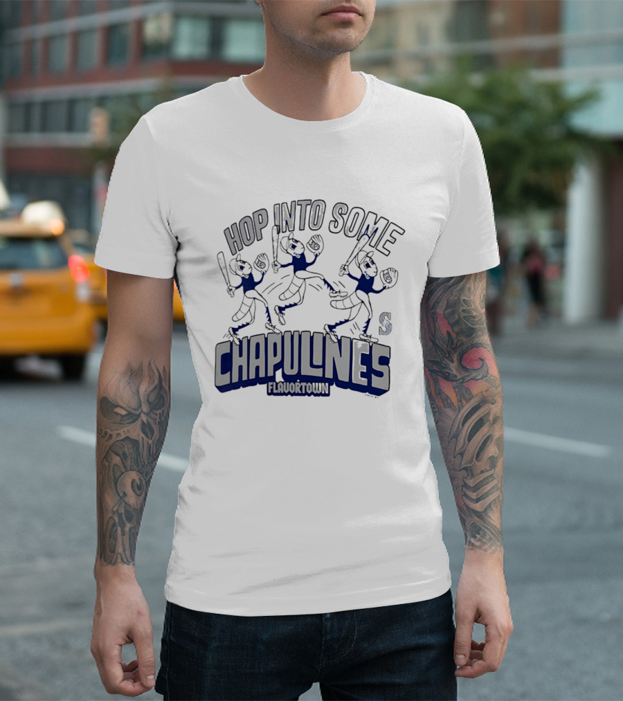 Hop Into Some Chapulines Flavortown Seattle Mariners Baseball Fun T-Shirt