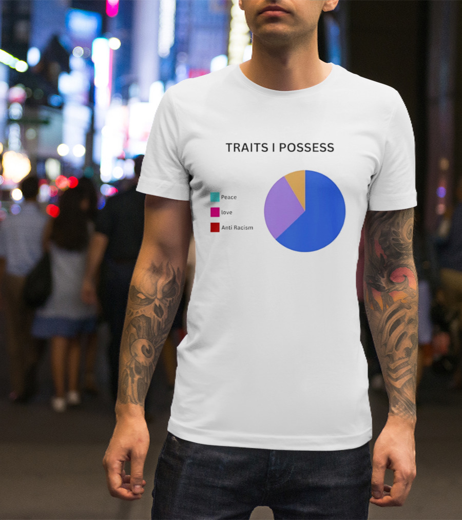 TRAITS I POSSESS Peace Love Anti Racism Chart T-Shirt