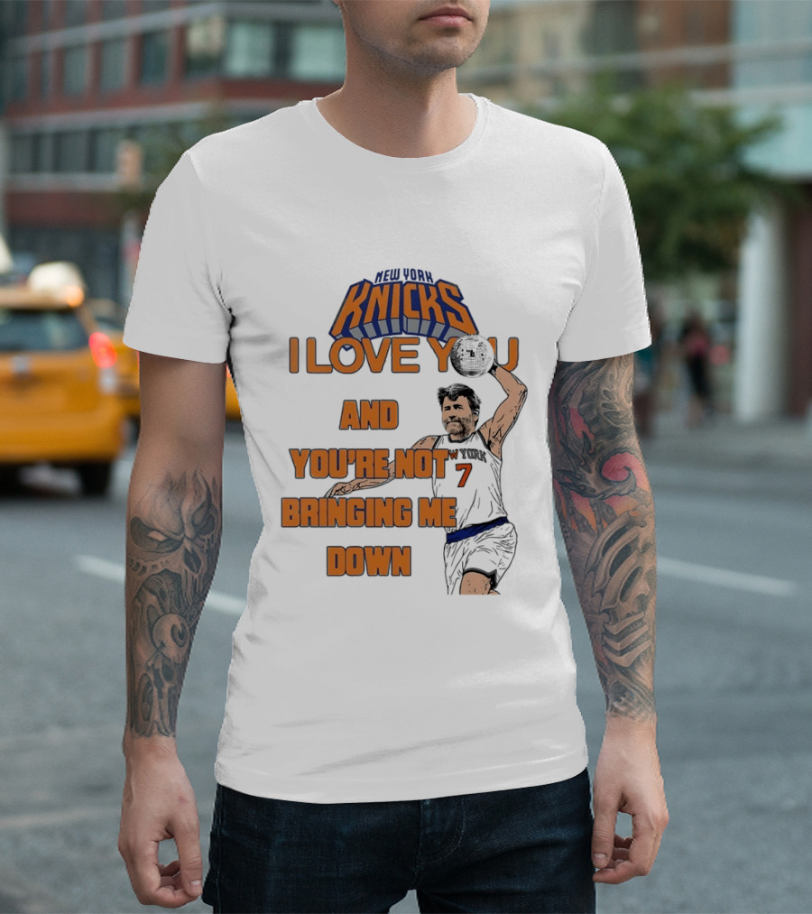 Vampire Weekend New York Knicks I Love You And You're Not Bringing Me Down Basketball Player T-Shirt