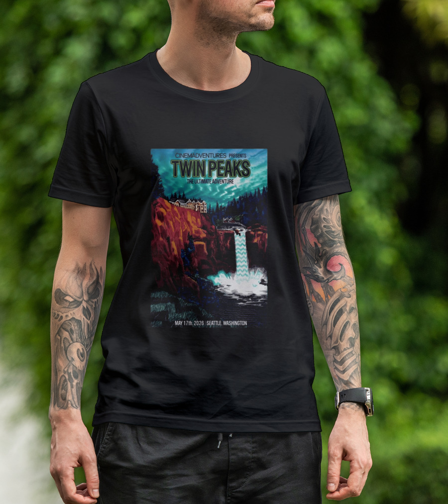 Cinemadventures Presents Twin Peaks The Ultimate Adventure May 17th 2026 Seattle Washington T-Shirt
