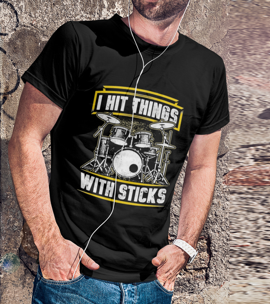 I Hit Things With Sticks Drum Set Retro Music Play T-Shirt