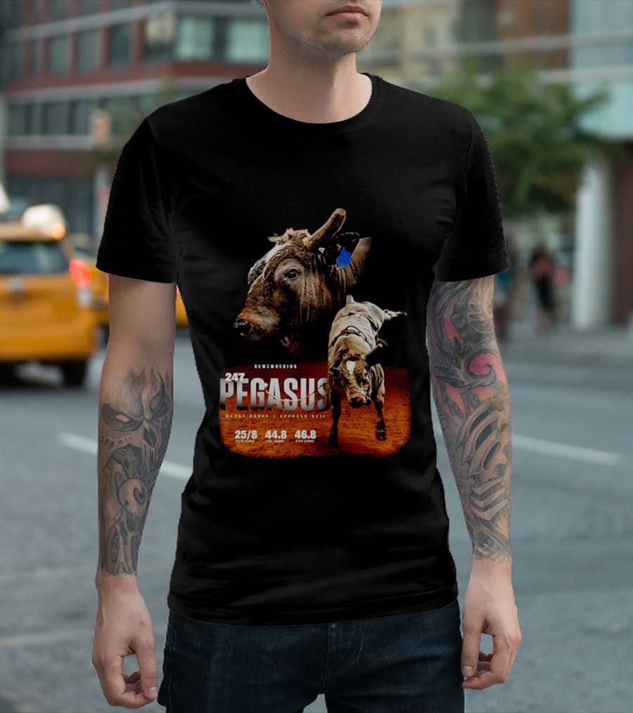 Remembering Pegasus 247 Legendary Rodeo Bull Statistics 25/8 44.8 46.8 T-Shirt