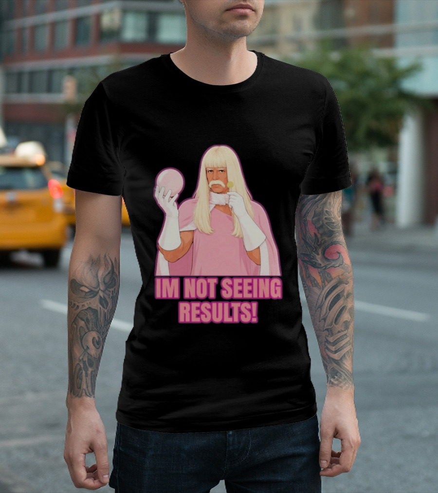 I'm Not Seeing Results Gentlemen Broncos Comedy Movie T-Shirt