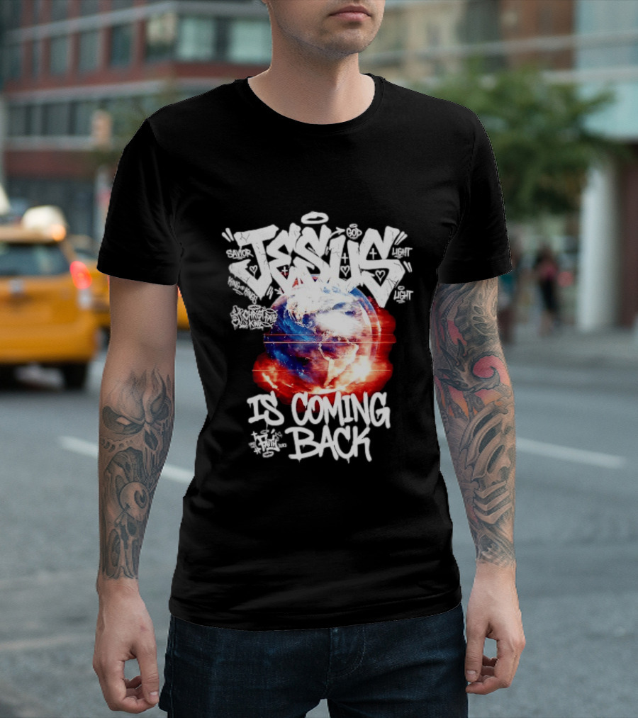 Jesus God Savior Light King Of Kings Is Coming Back T-Shirt