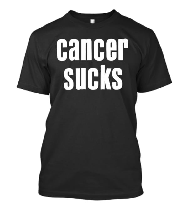 Lucky Anya Taylor Cancer Sucks Empowerment Message T-Shirt
