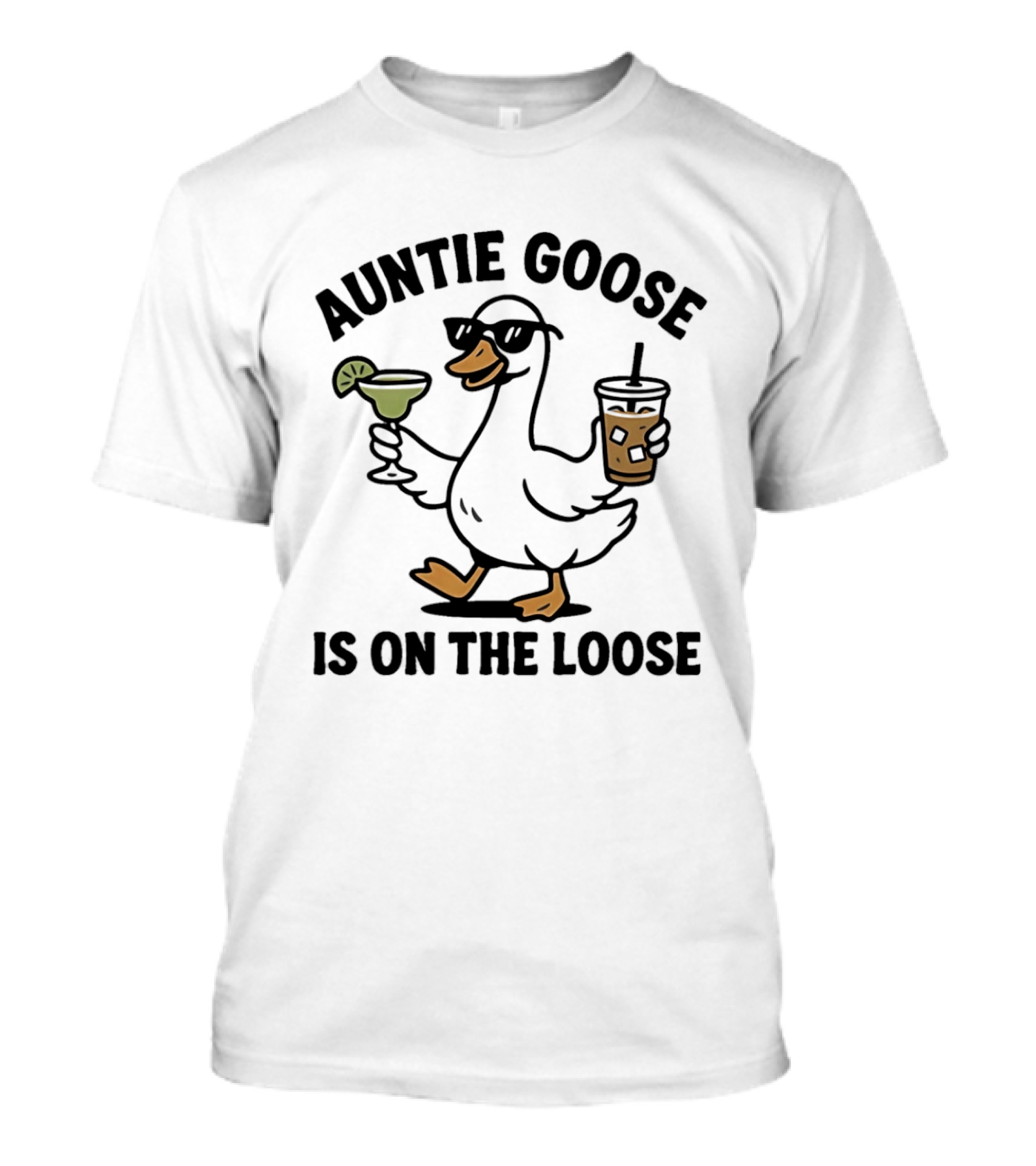 Auntie Goose Is On The Loose Cartoon Goose With Sunglasses And Drinks T-Shirt