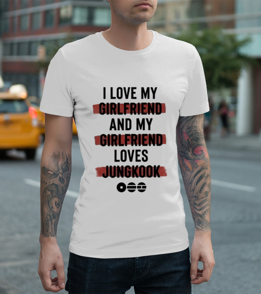 I Love My Girlfriend And My Girlfriend Loves Jungkook Circles T-Shirt