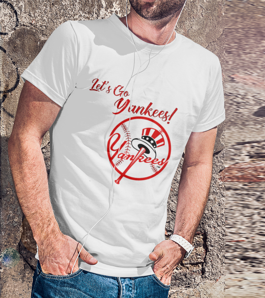 Let's Go Yankees Baseball Team Supporter's Edition T-Shirt