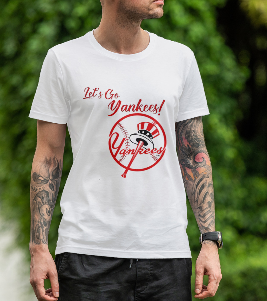 Let's Go Yankees Baseball Team Supporter's Edition T-Shirt