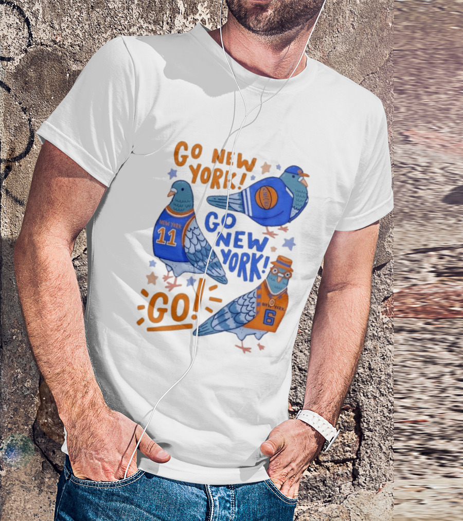 New York Knicks Go New York Pigeons Go NY Go Sport Team Spirit T-Shirt