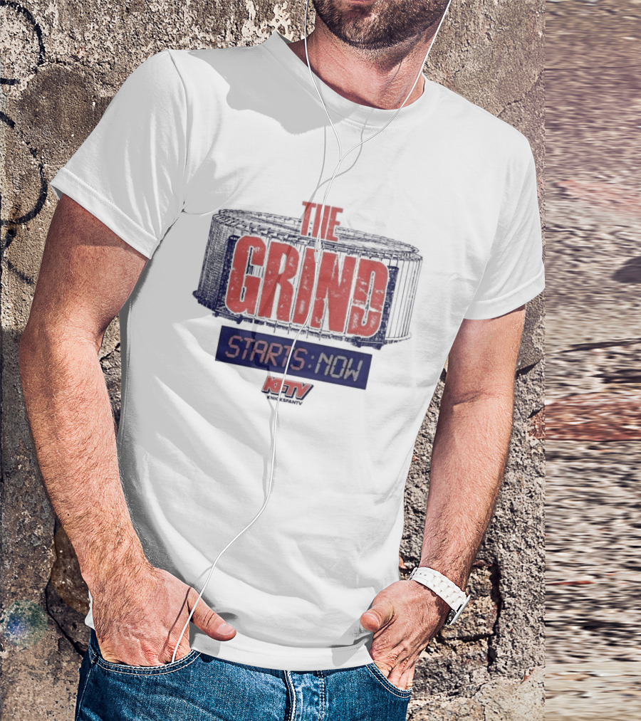 New York Knicks Grind Starts Now KnicksFanTV Stadium NYK T-Shirt
