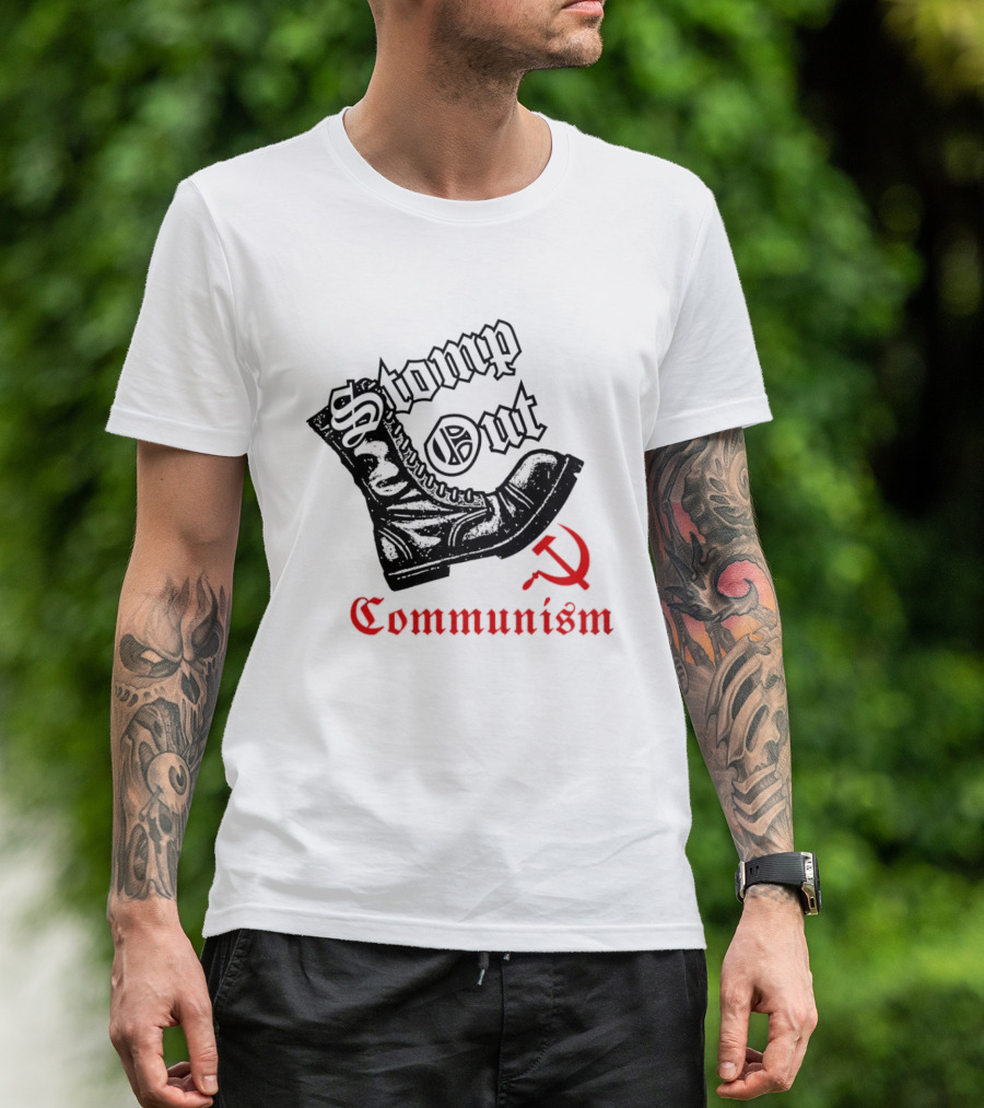 Stomp Out Communism Boot With Hammer And Sickle T-Shirt