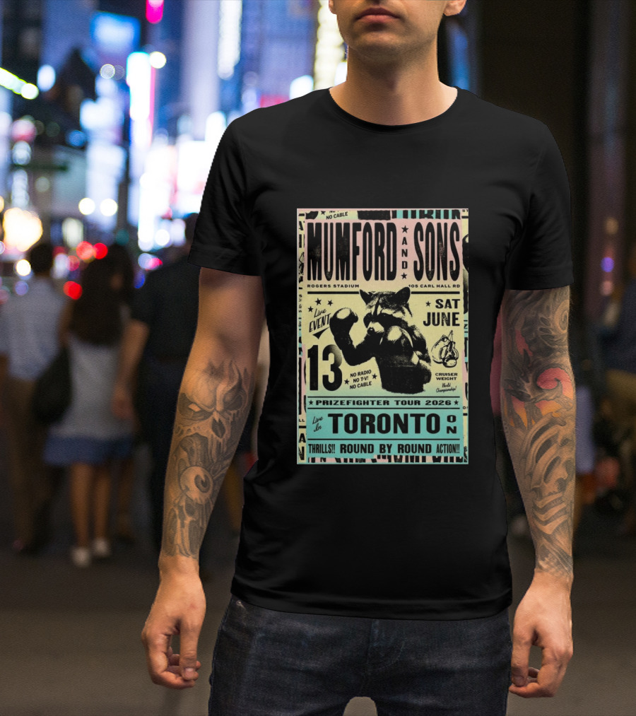 Mumford And Sons Prizefighter Tour 2026 Toronto June 13 Rogers Stadium T-Shirt