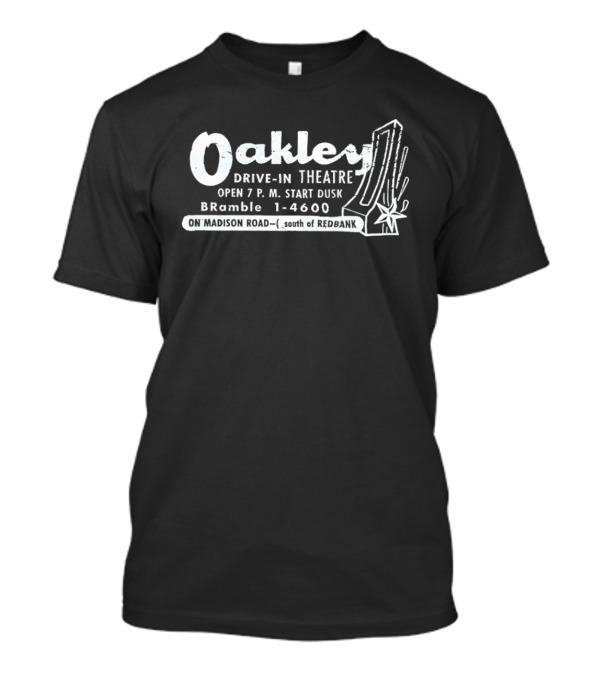 Oakley Drive In Theatre Cincinnati Open 7PM Madison Road Bramble 1 4608 T-Shirt