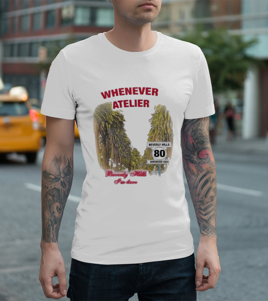 Whenever Atelier Beverly Hills I’m Here T-Shirt