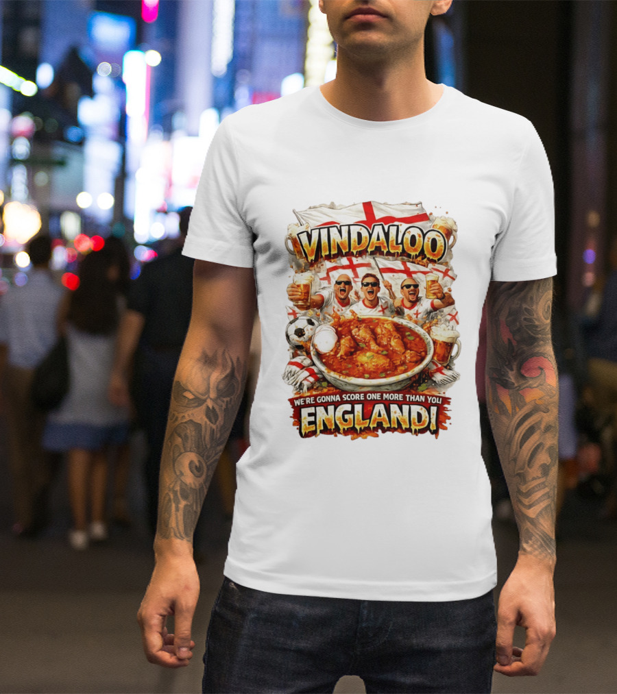 Vindaloo England Football We're Gonna Score One More Than You T-Shirt