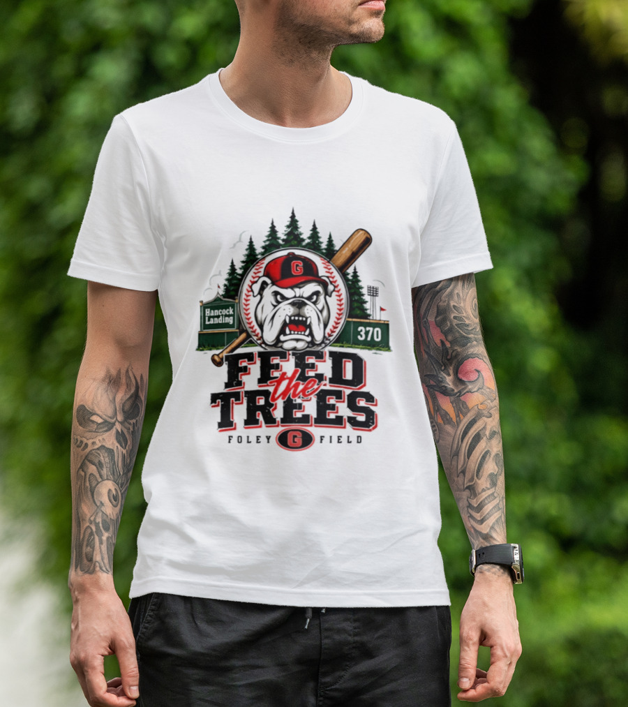 Georgia Bulldogs Feed The Trees Foley Field Hancock Landing 370 T-Shirt