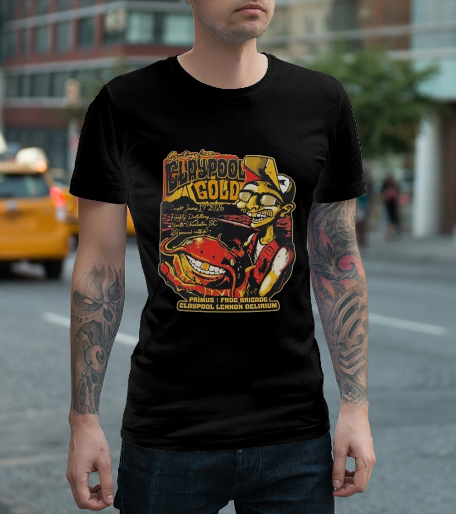 Greetings From Claypool Gold North Charleston SC June 17 2026 Primus Frog Brigade Claypool Lennon Delirium T-Shirt