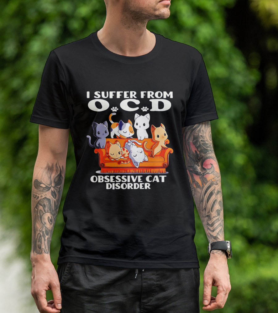 I Suffer From OCD Obsessive Cat Disorder Couch Full Of Cute Cats T-Shirt
